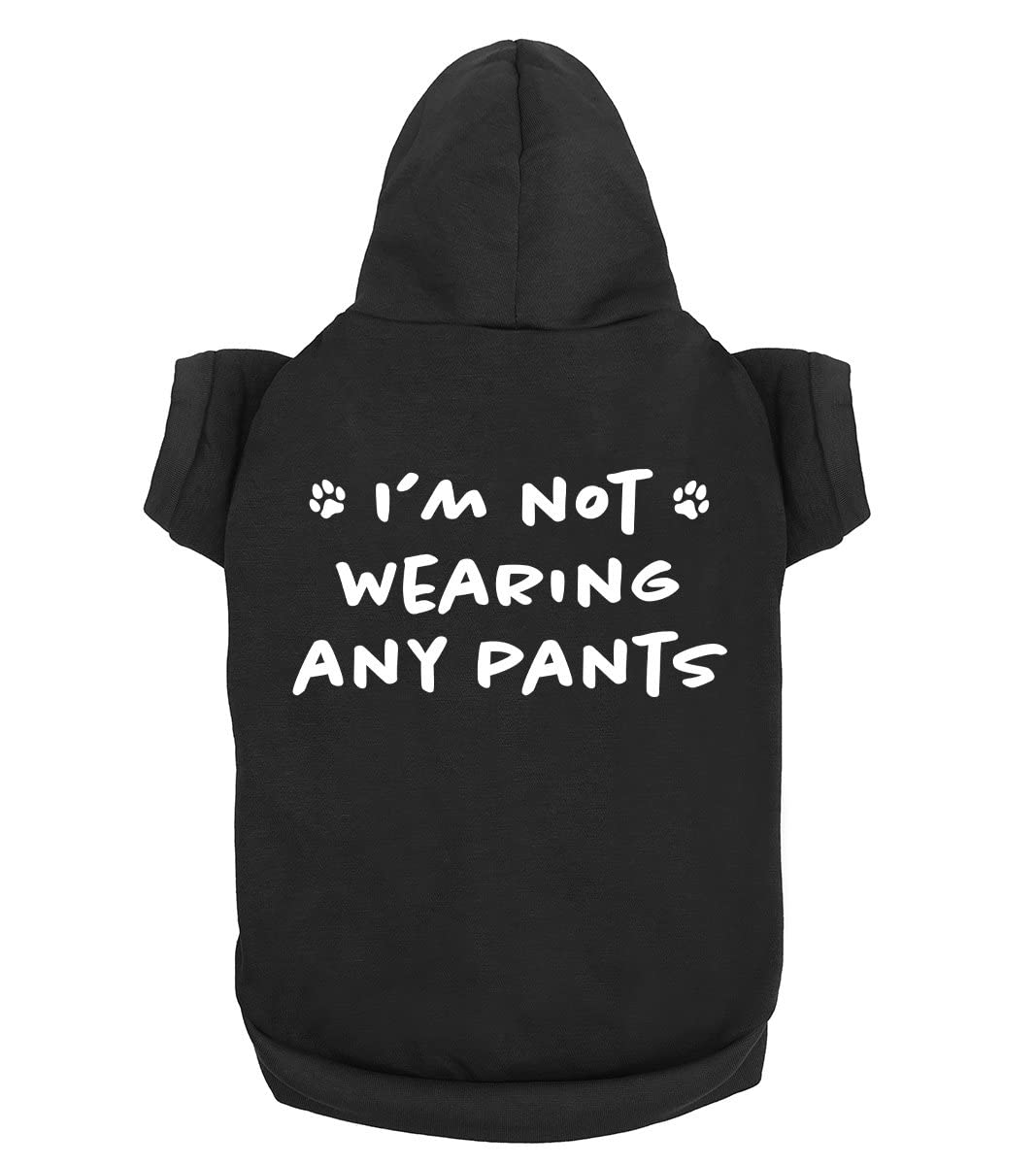 Funny 'I'm Not Wearing Any Pants' Dog Hoodie - Cute Pet Sweatshirt for Puppies & Cats | Soft Breathable Dog Clothes for Small & Large Breeds | Perfect for Winter Walks, Pet Parties & Photo Shoots | Black (Small)
