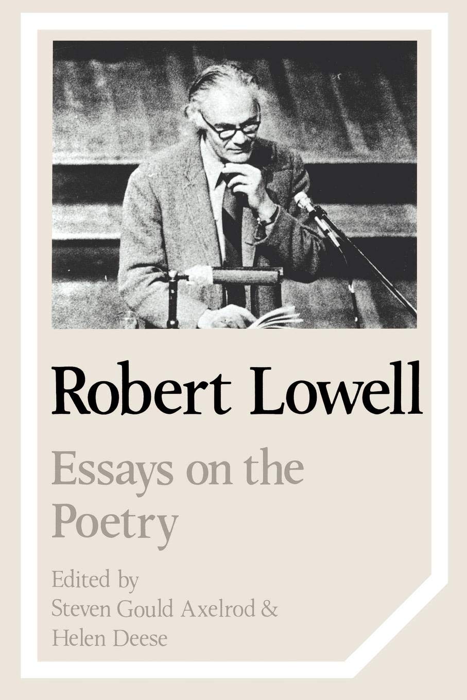 Robert Lowell: Essays on the Poetry - Cambridge Studies in American Literature and Culture (Series 29) | Literary Analysis & American Poetry Criticism for Students & Scholars