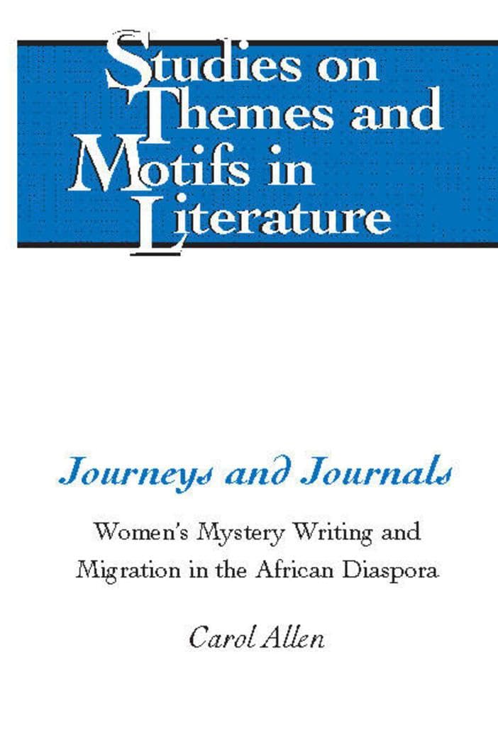Journeys and Journals: Women's Mystery Writing and Migration in the African Diaspora - Literary Studies Book for Research, Book Clubs & Academic Discussions