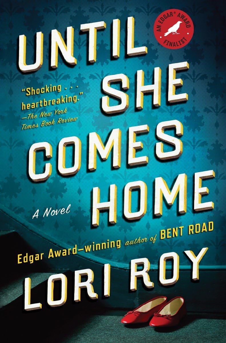 Until She Comes Home: A Suspense Thriller Novel - Gripping Mystery for Book Clubs & Late-Night Reading
