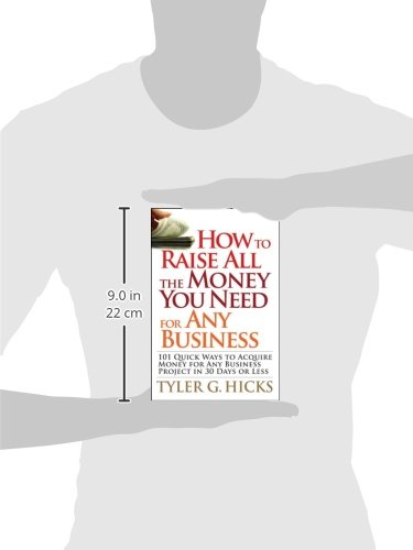 101 Quick Ways to Raise Money for Any Business Project in 30 Days - Business Funding Guide for Startups & Entrepreneurs | Perfect for Crowdfunding, Small Business Loans & Investor Pitching
