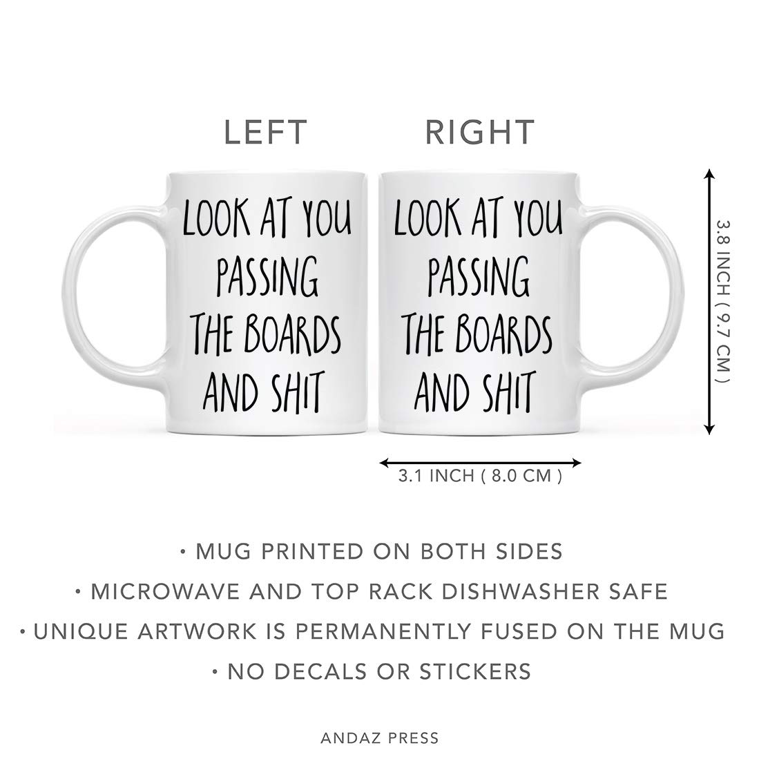 11oz Funny Coffee Mug Gift - 'Look at You Passing The Boards and Shit' - 1-Pack with Gift Box - Perfect for Medical School Graduates, MDs & Pharmacy Students - Great for Study Breaks, Office Use & Doctor Appreciation Gifts