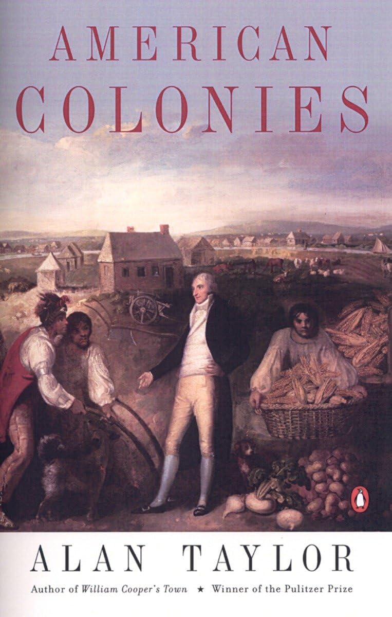 American Colonies: The Settling of North America, Vol. 1 - History Book on Early US Settlement & Colonial Life | Perfect for Students, Educators & History Enthusiasts