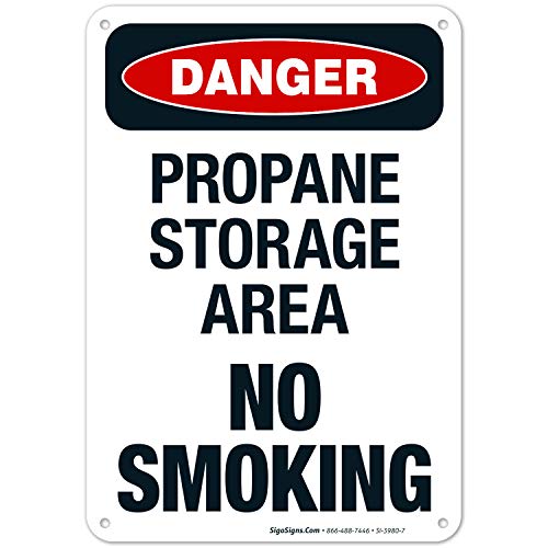 Danger No Smoking Propane Storage Area Sign - OSHA Compliant 10x7 Inch Rust-Free .040 Aluminum, Fade Resistant for Indoor/Outdoor Use - Made in USA by Sigo Signs - Perfect for Gas Stations, Warehouses & Industrial Safety