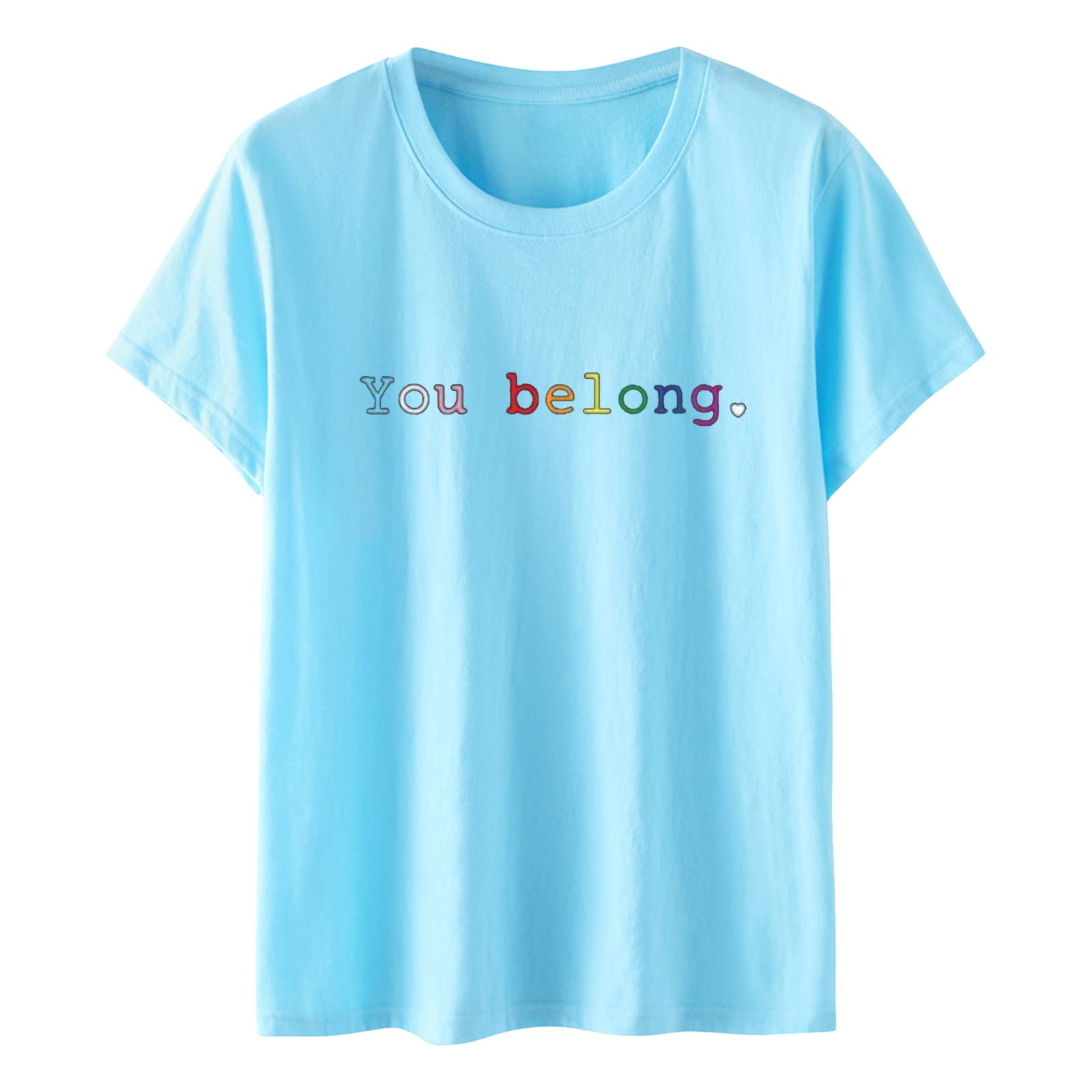 You Belong Women's Casual T-Shirt - Summer Fashion Short Sleeve Letter Print Basic Tee, Loose Comfortable Blouse for Everyday Wear, Work & Weekend Outings