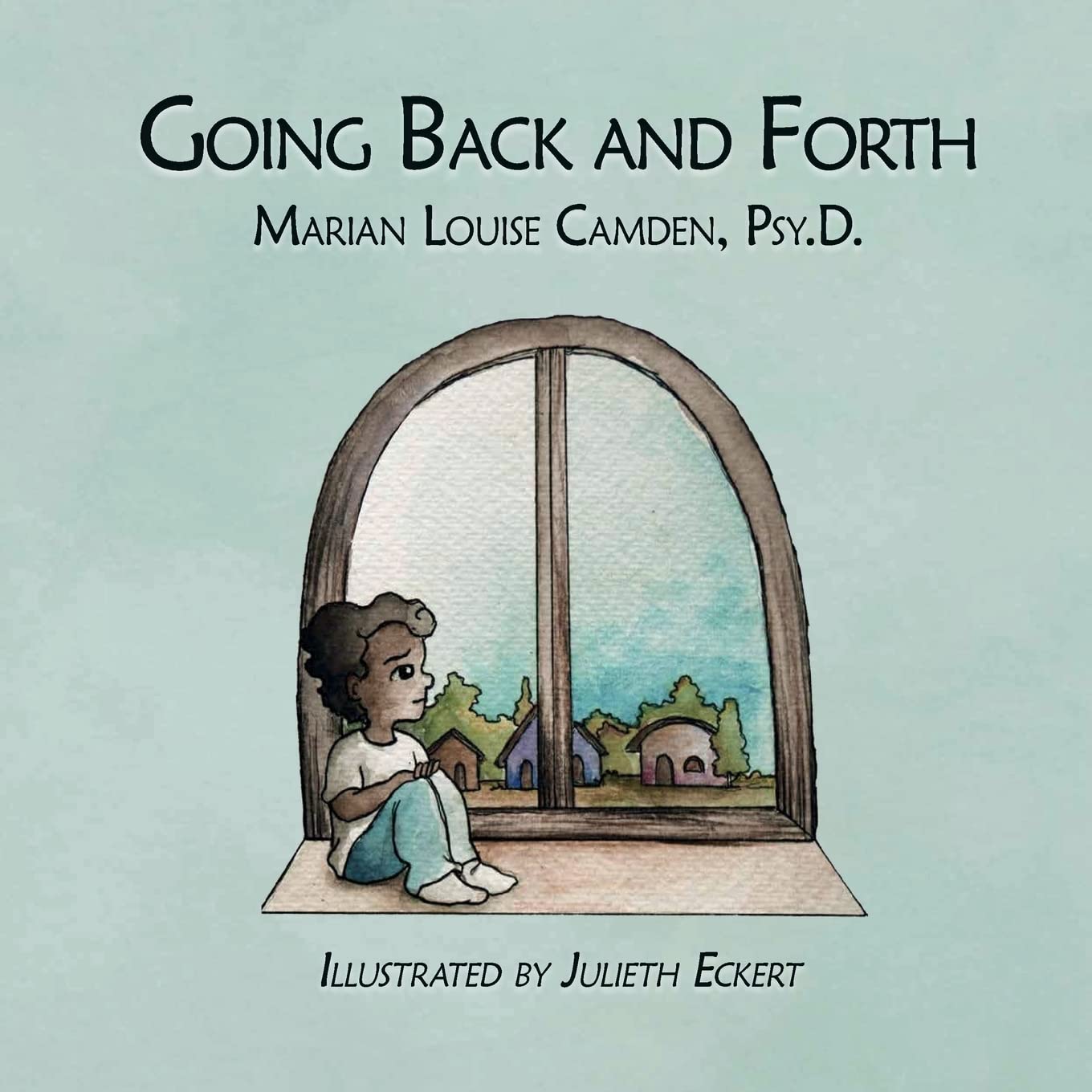 Going Back and Forth: A Heartwarming Joint Custody Story - Perfect for Co-Parenting Families and Blended Households