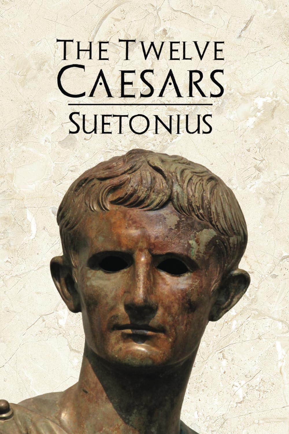 The Twelve Caesars - Ancient Roman History Book for History Enthusiasts | Perfect for Academic Study & Historical Research