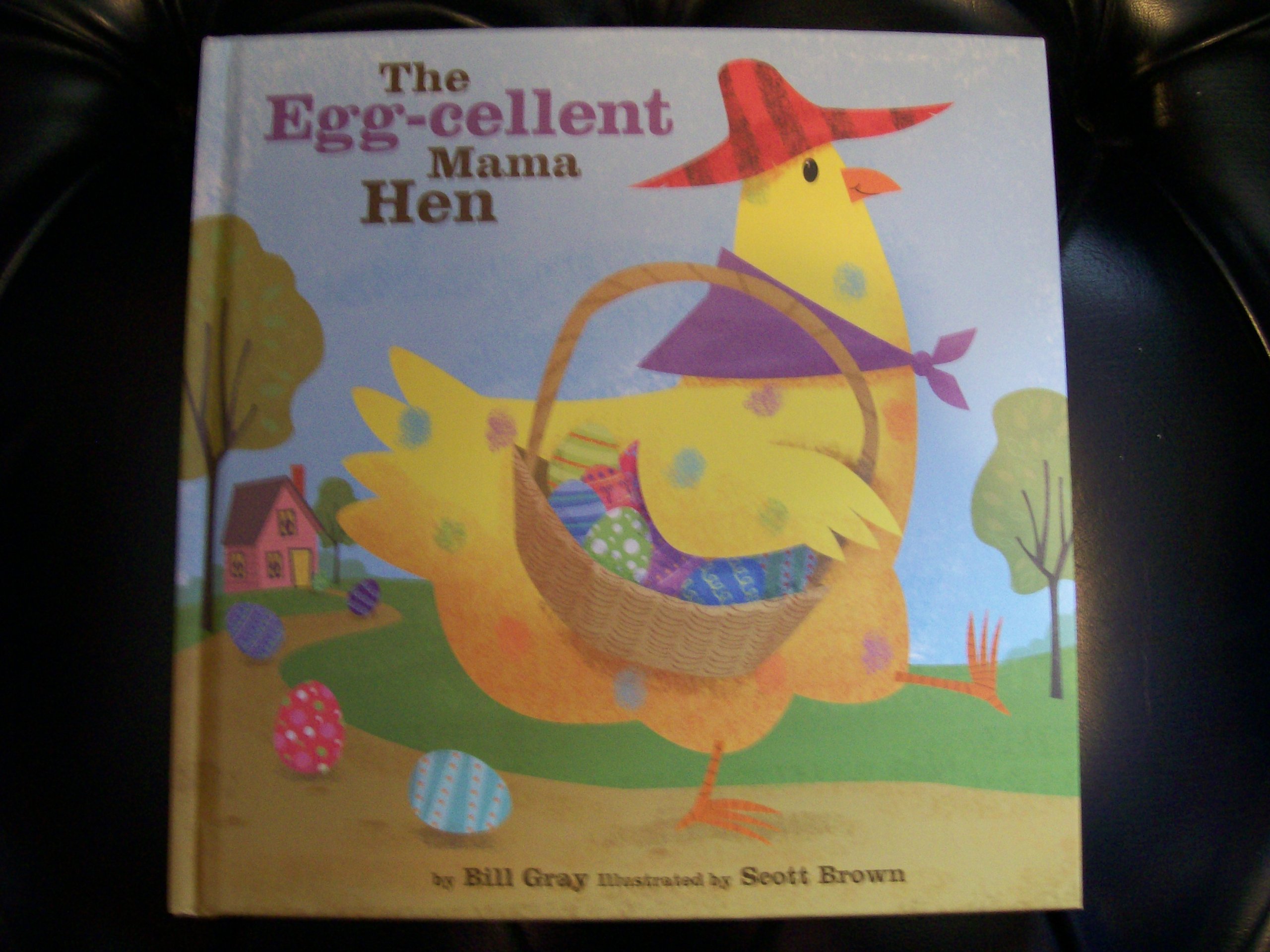 Hallmark THE EGG-CELLENT MAMA HEN Book - Children's Storybook by Bill Gray & Illustrated by Scott Brown | Perfect for Bedtime Reading, Easter Gifts & Mother's Day Presents