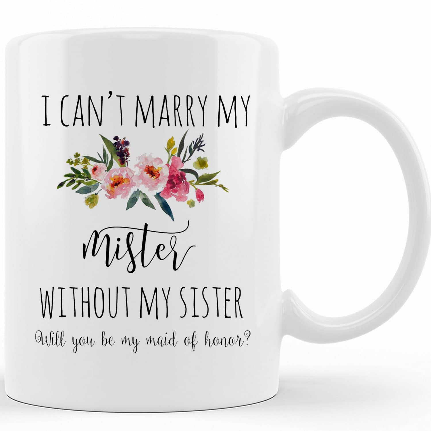Personalized 'Will You Be My Bridesmaid' Coffee Mug - Funny Maid of Honor Gift Idea for Sister, Bride Squad, or Groom's Sister - 11oz & 15oz Ceramic Tea Cup - Perfect for Wedding Proposals, Bridal Showers & Bachelorette Parties