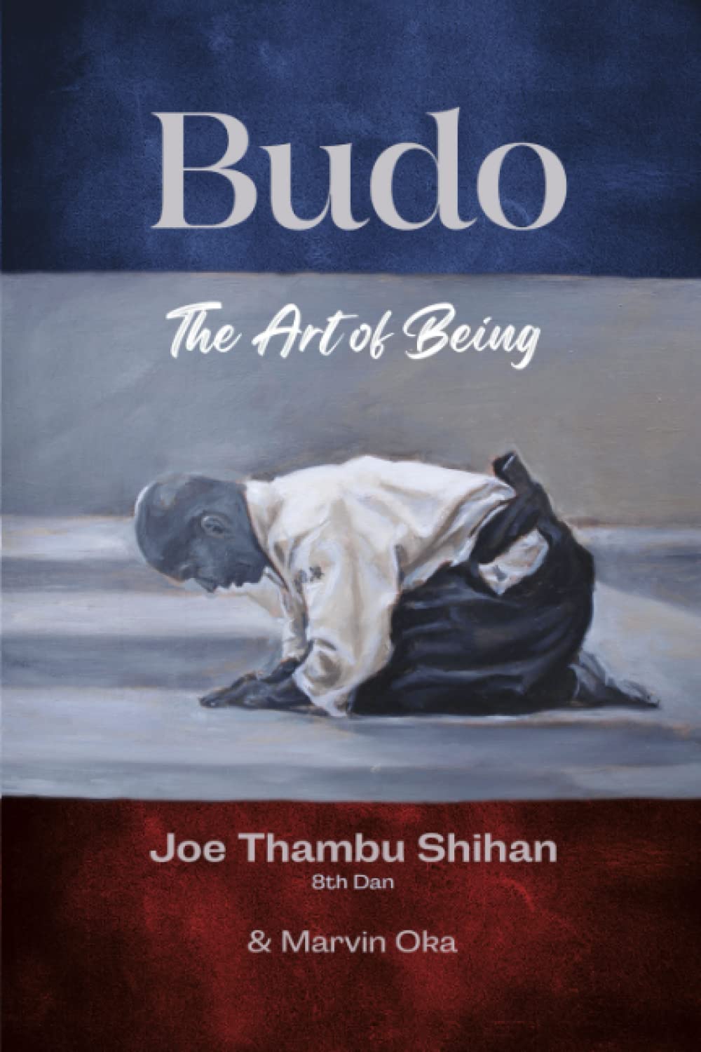Budo: The Art of Being by Joe Thambu | Martial Arts Philosophy Book | Perfect for Martial Artists, Self-Discovery & Personal Growth