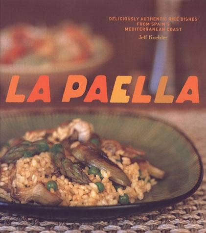 Authentic Spanish Paella Cookbook by Chronicle Books - Traditional Recipes, Step-by-Step Guide - Perfect for Dinner Parties & Spanish Cuisine Lovers