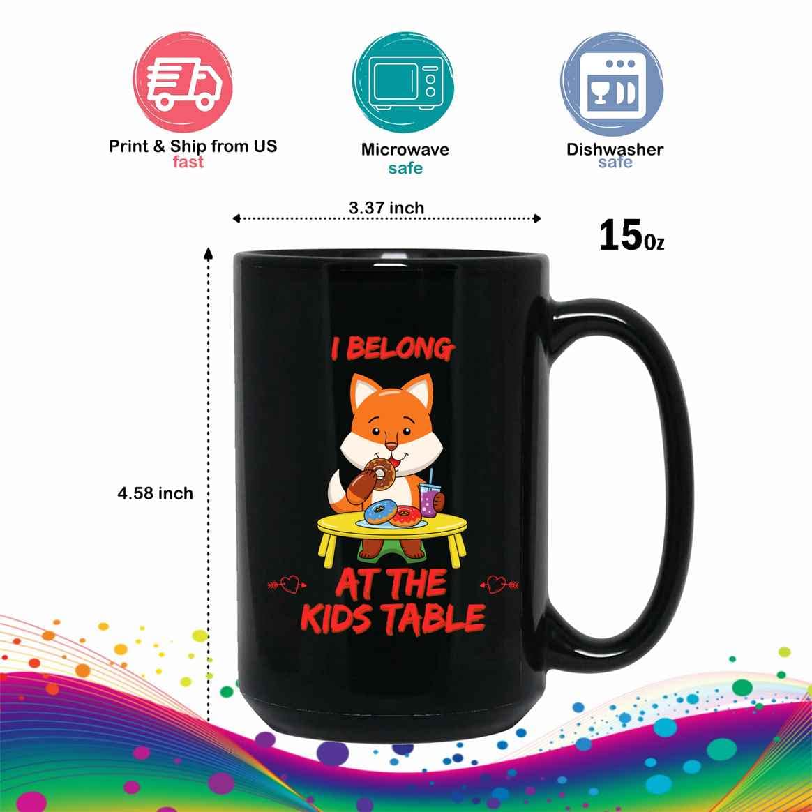 Funny Sarcastic Coffee Mug - Personalized 'I Belong At The Kids Table' Tea Cup for Adults | Perfect Gift for Office, Home & Parties | Humorous Gift for Friends & Family