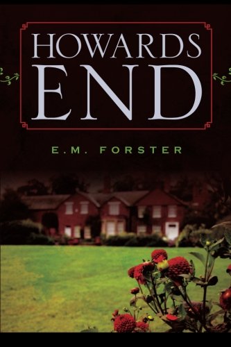 Howards End by E.M. Forster - Classic English Novel | Literary Fiction Book for Book Clubs & Literature Lovers | Perfect for Reading, Book Discussions & Gifts