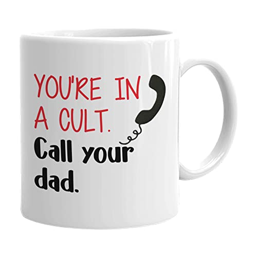 Podcast Mug You're In A Cult Call Your Dad White