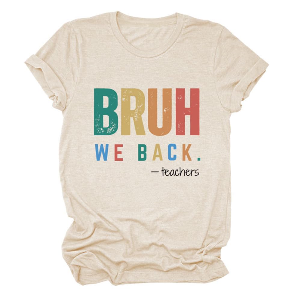 Funny Women's Teacher T-Shirts - First Day of School Shirts with Letter Print - Cute Back to School Outfits for Teachers - Perfect for Classroom, Staff Meetings & Teacher Appreciation Gifts
