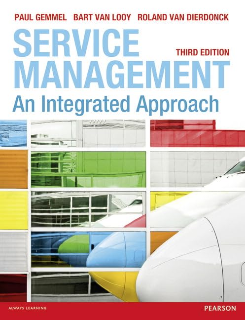 Service Management: An Integrated Approach - Best Practices for Business Operations & Customer Support | Ideal for IT, Healthcare & Hospitality Industries