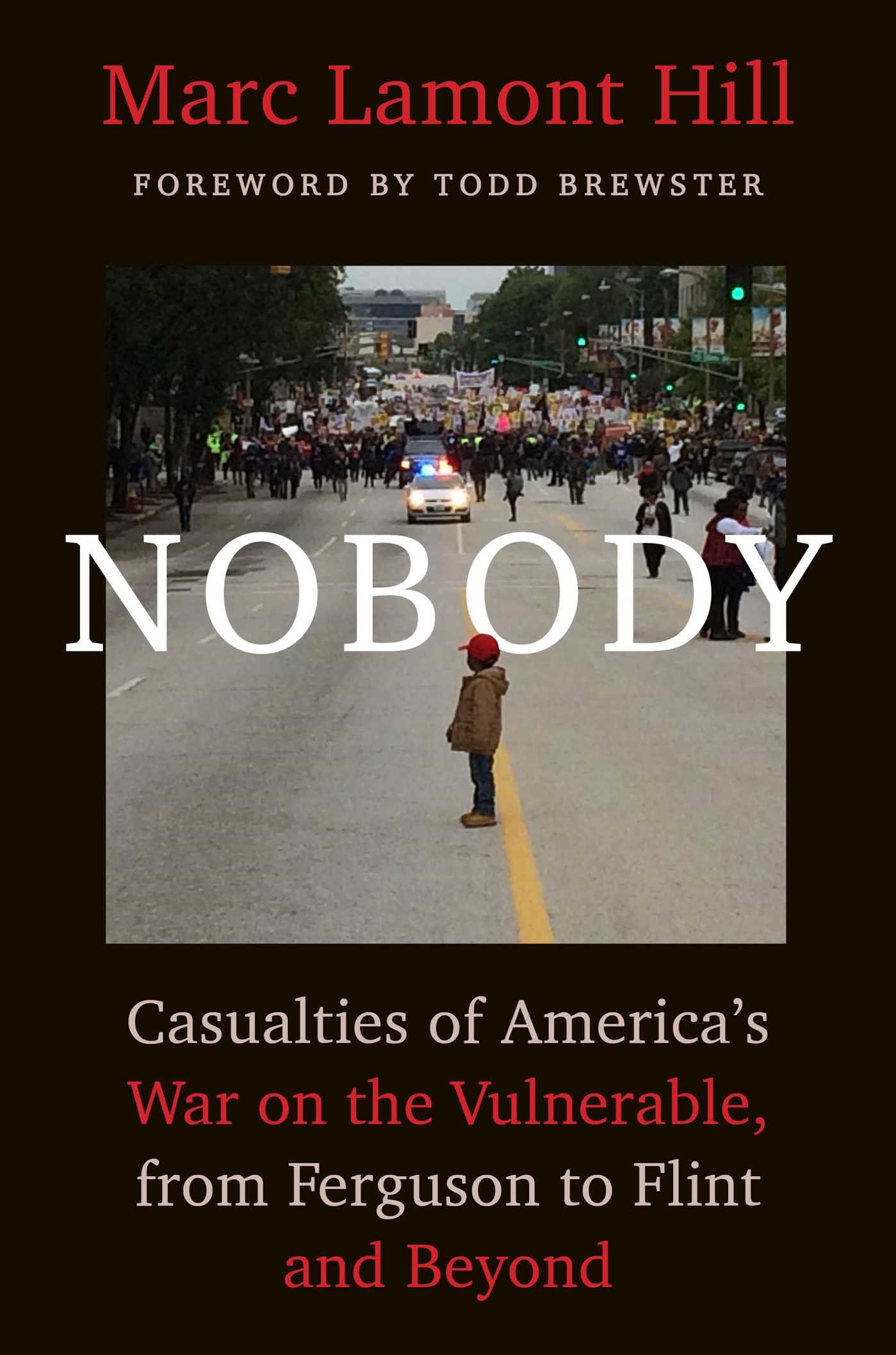 Nobody: Casualties of America's War on the Vulnerable - Social Justice Book on Police Brutality & Systemic Racism from Ferguson to Flint | Perfect for Activists, Educators & Social Workers