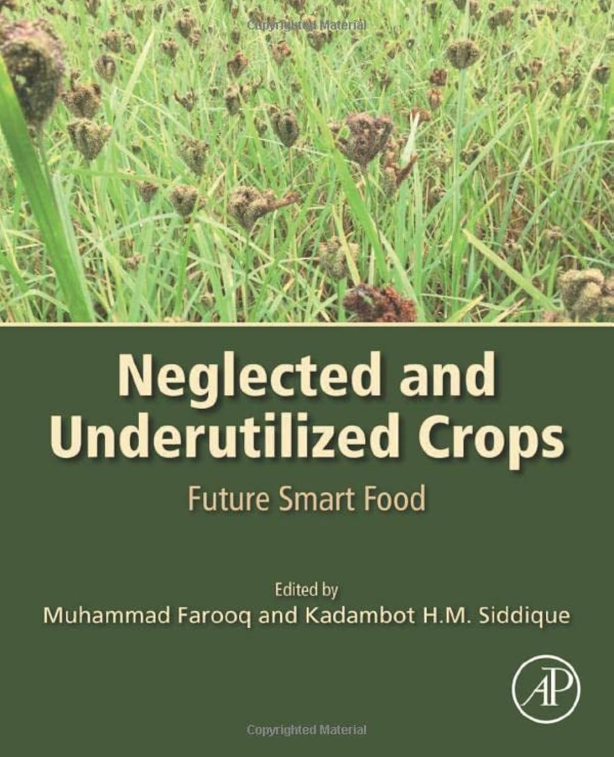 Future Smart Food: Discover the Best Neglected and Underutilized Crops for Healthy Eating | Perfect for Organic Diets, Sustainable Farming & Home Gardening
