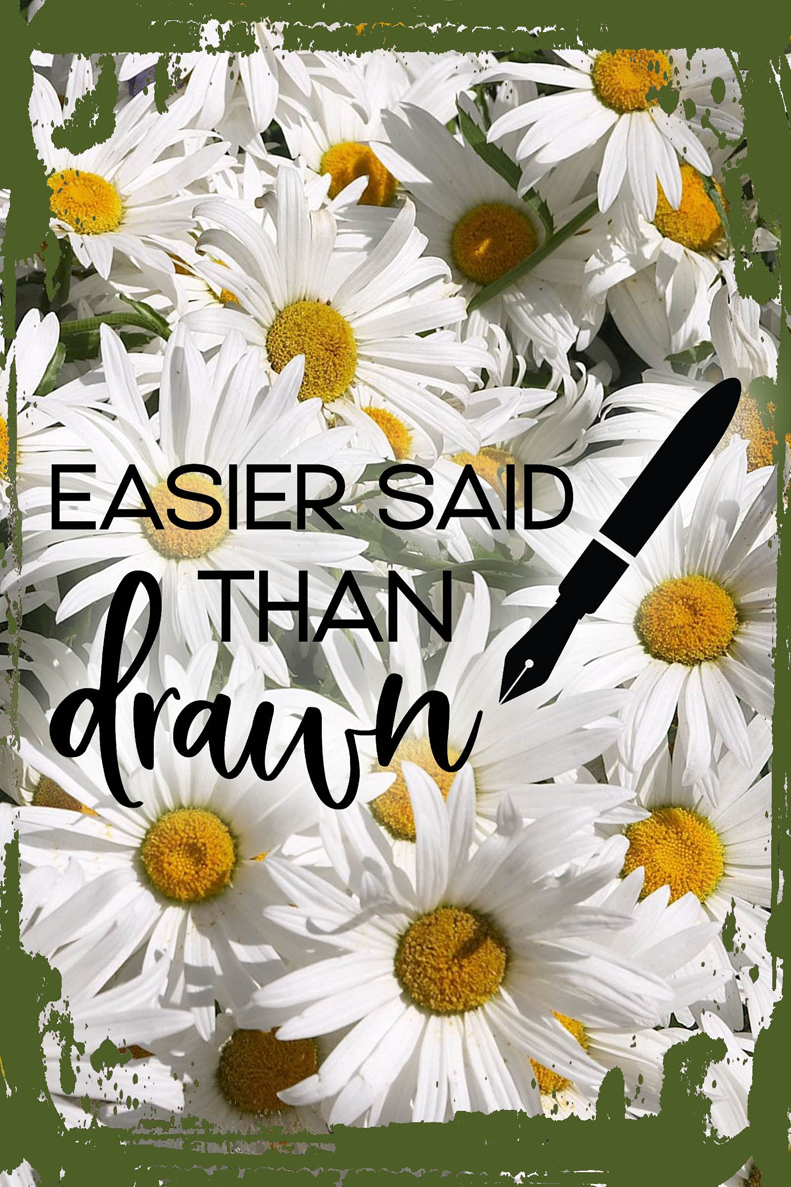 Hand-Drawn Daisy Flower Wall Art - 8x12 Ink Pen Sketch, Cursive Artist Design - Funny Home Decor & Unique Gift for Living Room, Bedroom, or Office