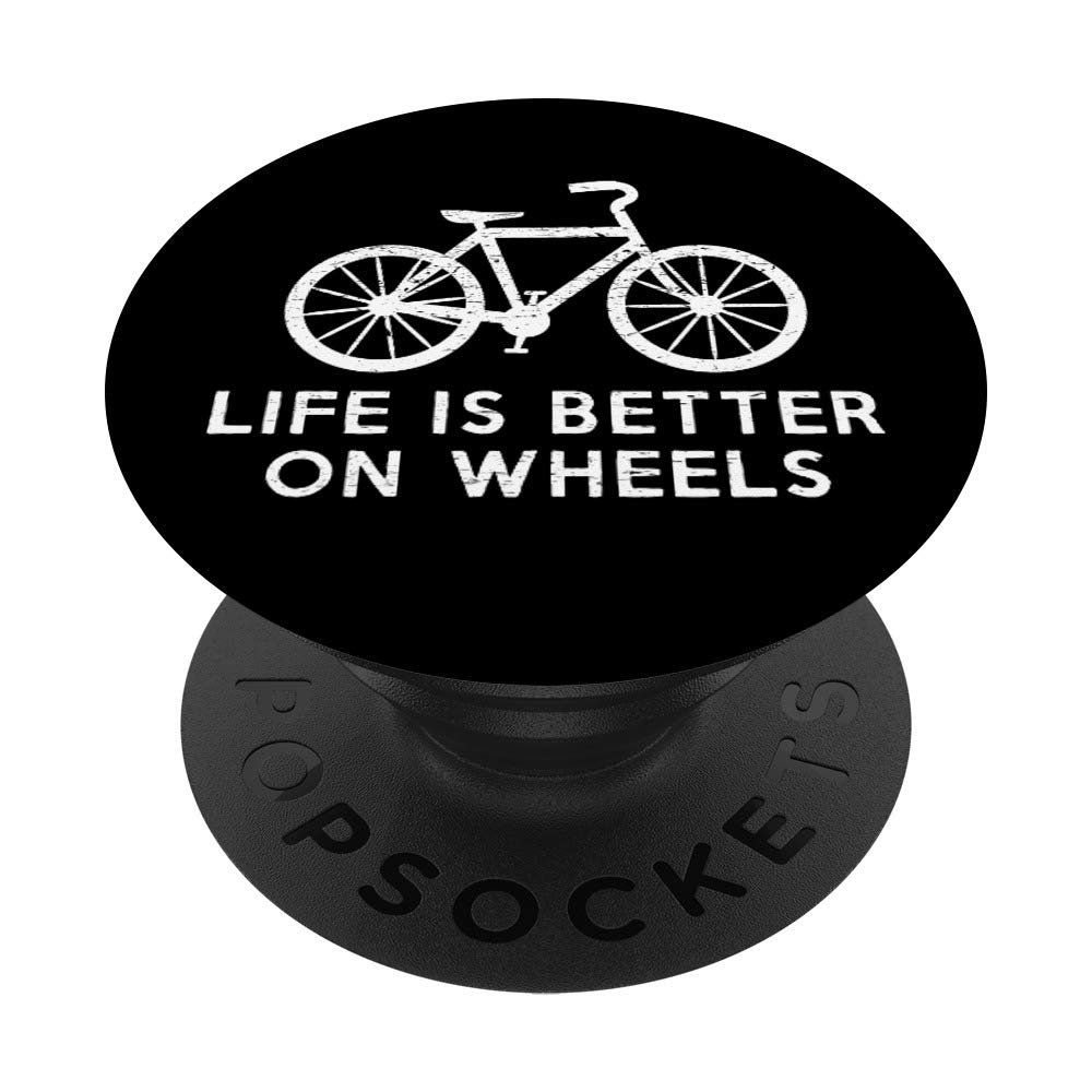 Funny Cycling Gift - Life Is Better On Wheels PopSockets Phone Grip & Stand for iPhone, Android, Tablets | Perfect for Bikers, Cyclists & Outdoor Enthusiasts