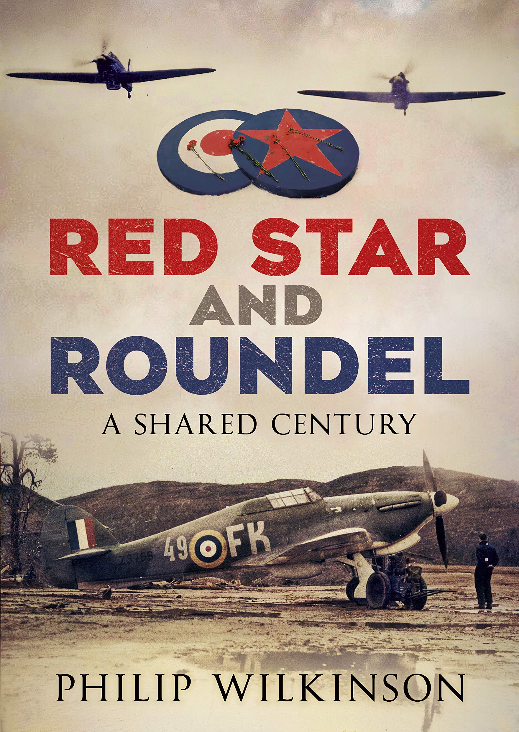 Red Star and Roundel: A Shared Century - Aviation History Book for Collectors & Enthusiasts | Perfect for WWII Research, Military Decorations Study & Aviation Memorabilia Collection