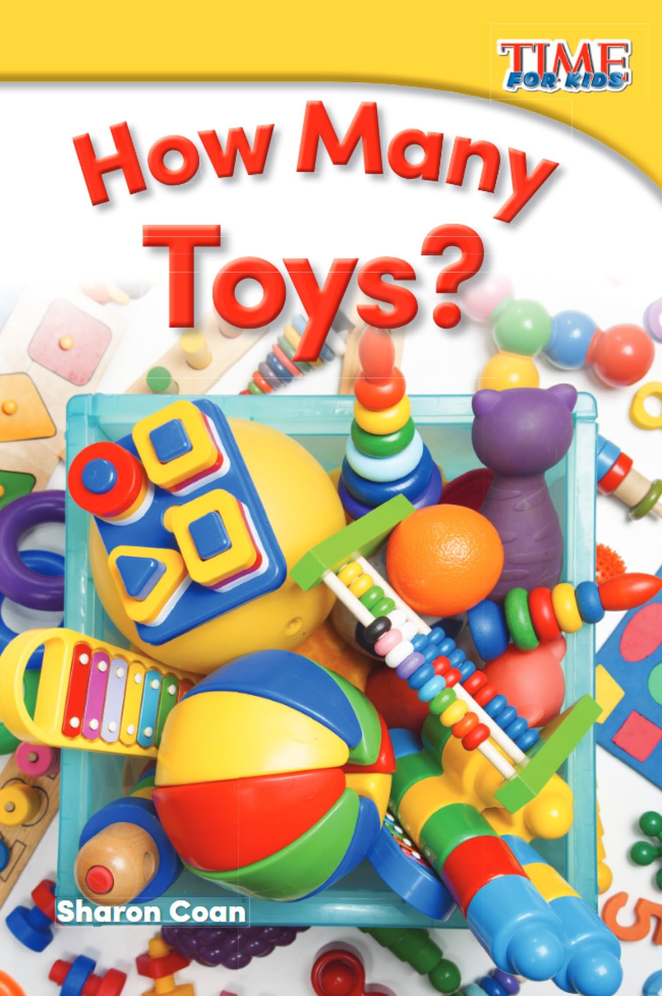 How Many Toys? - TIME FOR KIDS® Nonfiction Readers - Fun Counting Book for Kids - Perfect for Classroom Learning & Homeschooling Activities