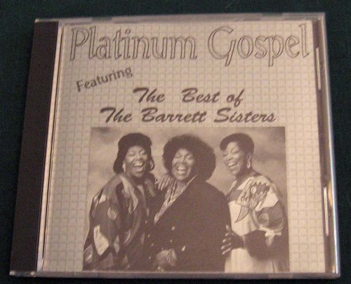 Barrett Sisters Best Collection - Perfect for Gospel Music Lovers