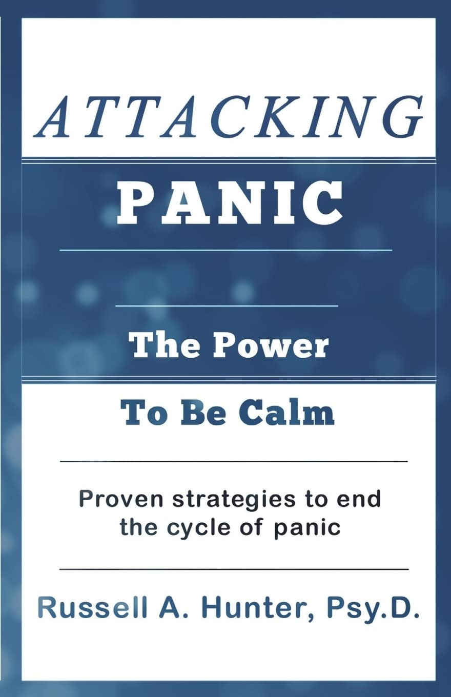 Attacking Panic: The Power to Be Calm - Anxiety Relief Book for Stress Management & Mental Wellness | Perfect for Daily Meditation, Therapy Sessions & Self-Help Practices