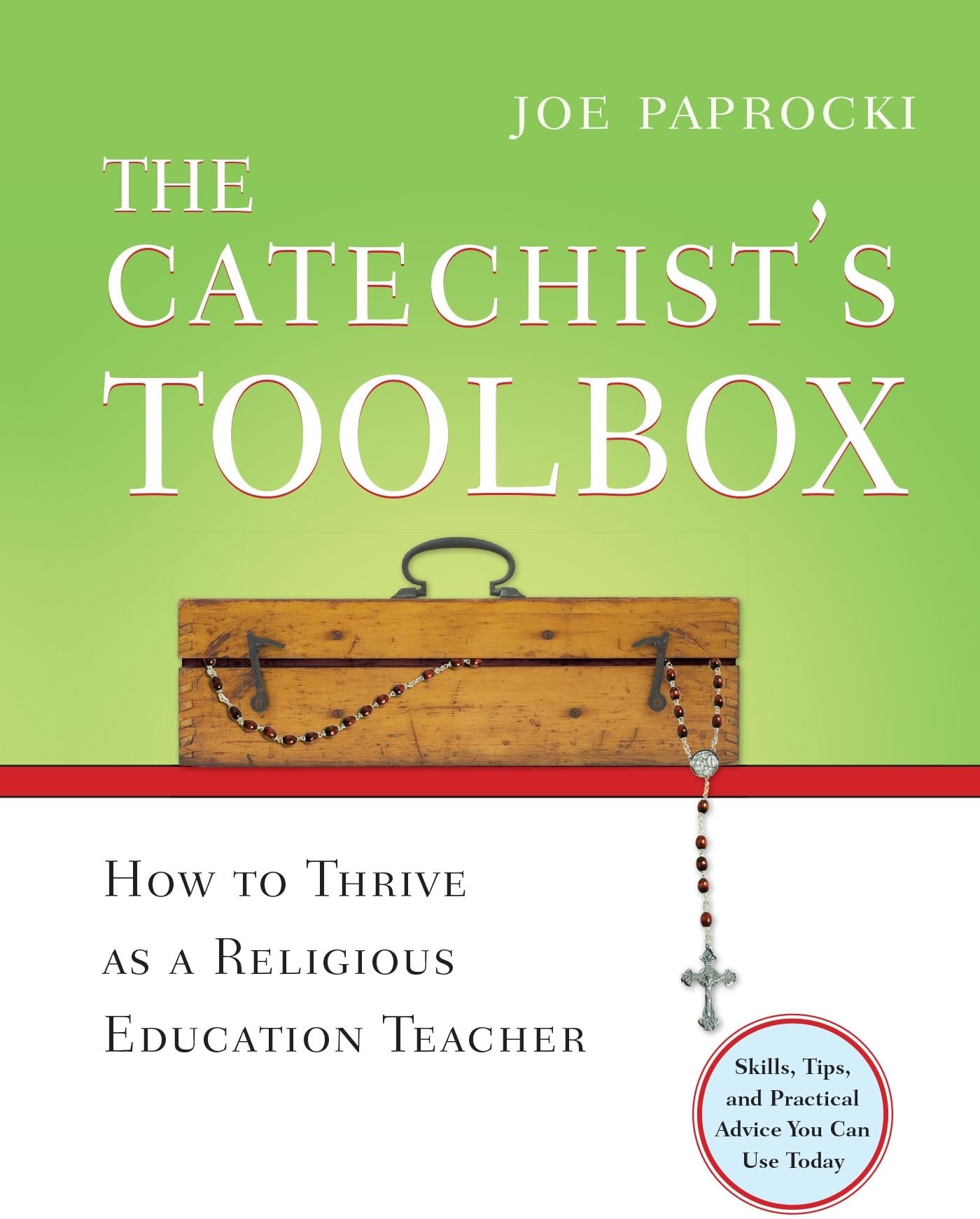 The Catechist's Toolbox: Essential Guide for Religious Education Teachers - Classroom Strategies, Lesson Plans & Faith Formation (Toolbox Series) - Perfect for Sunday School, Bible Study & Youth Ministry