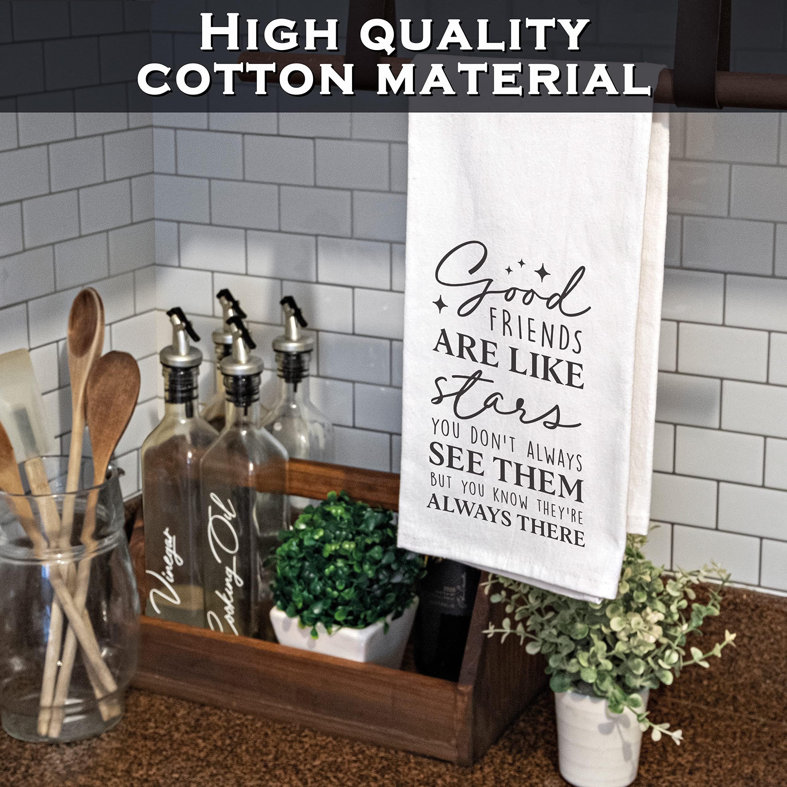 Good Friends Dish Towel 18x24 Inch - Funny Kitchen Towel with 'Good Friends Are Like Stars' Quote - Absorbent Cotton Tea Towel for Drying Dishes, Decorating Kitchen, and Hostess Gifts