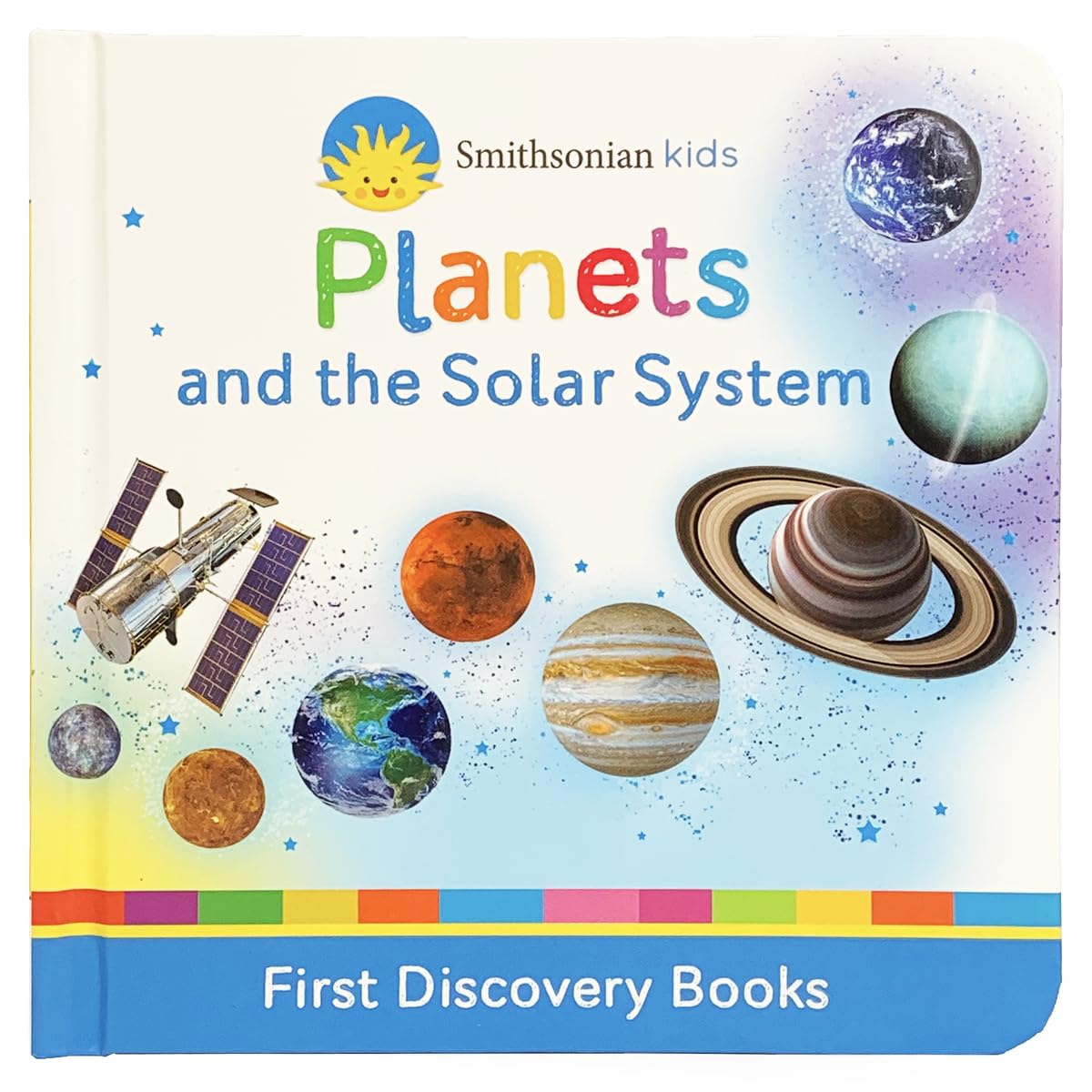 Smithsonian Kids First Discovery Books: Planets and the Solar System - Fun Astronomy Learning for Children | Perfect for Classroom, Homeschool & Bedtime Reading