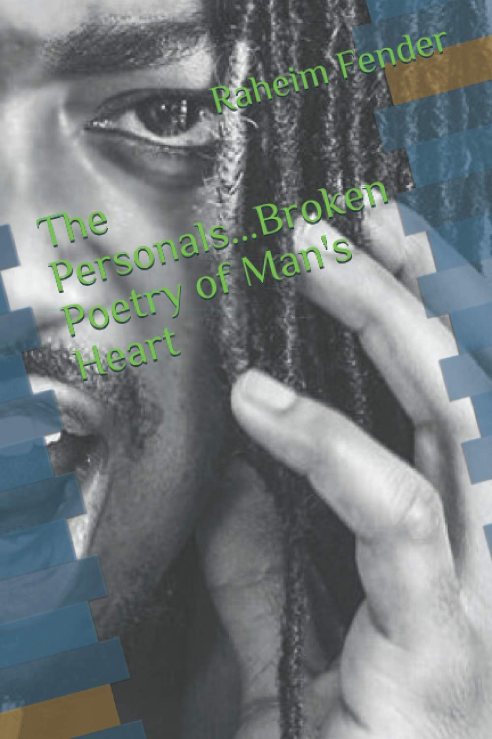 Broken Poetry of Man's Heart - The Personals - Emotional Poetry Collection for Self-Reflection & Healing | Perfect for Poetry Lovers, Book Clubs & Gift Giving
