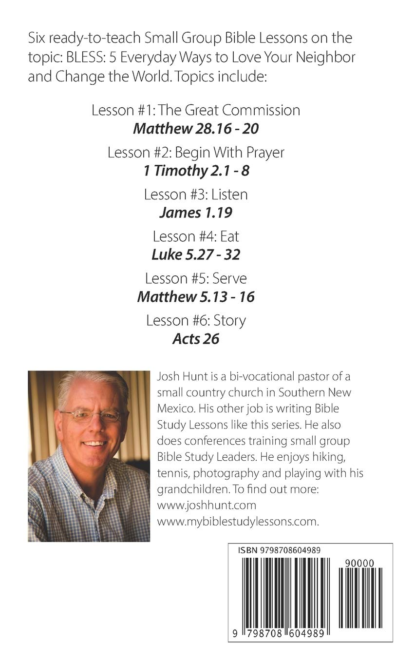 BLESS: 5 Everyday Ways to Love Your Neighbor and Change the World - Bible Study Guide with Discussion Questions for Small Groups | Christian Devotional for Community Outreach & Spiritual Growth
