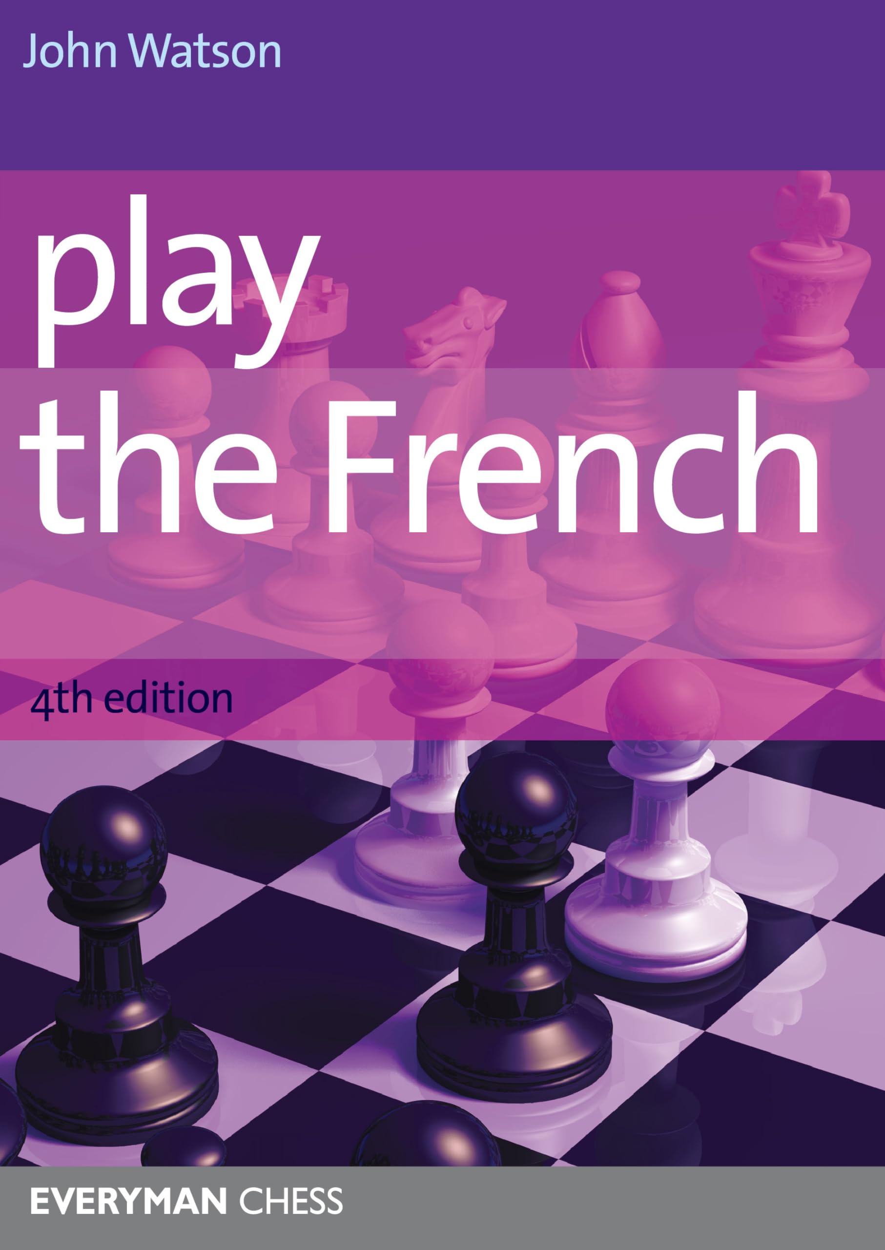 Play the French: Advanced Chess Strategy Book for Competitive Players – Perfect for Tournaments & Home Study | Cadogan Chess Books