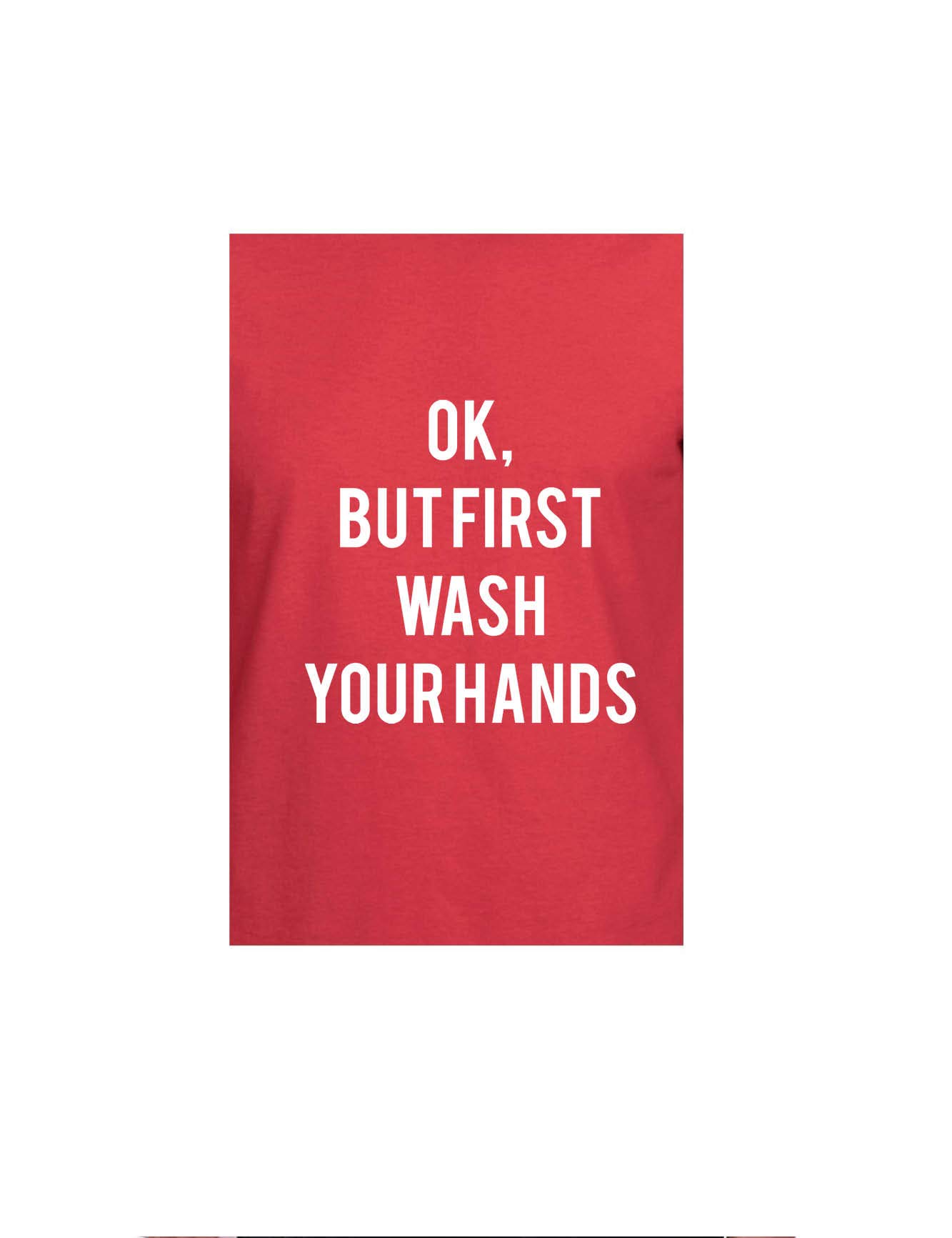 ALLNTRENDS Women's Funny Hand Washing T-Shirt - 'OK But First Wash Your Hands' Slogan Tee - Cute Graphic Novelty Top for Women - Perfect for Casual Wear, Work, and Pandemic Awareness