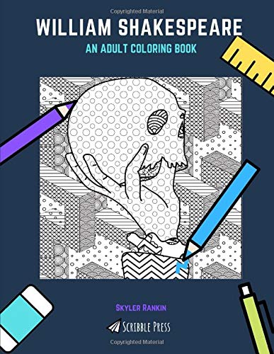 William Shakespeare Adult Coloring Book - Relaxing & Creative Stress Relief for Adults | Perfect for Art Therapy, Meditation & Gifts