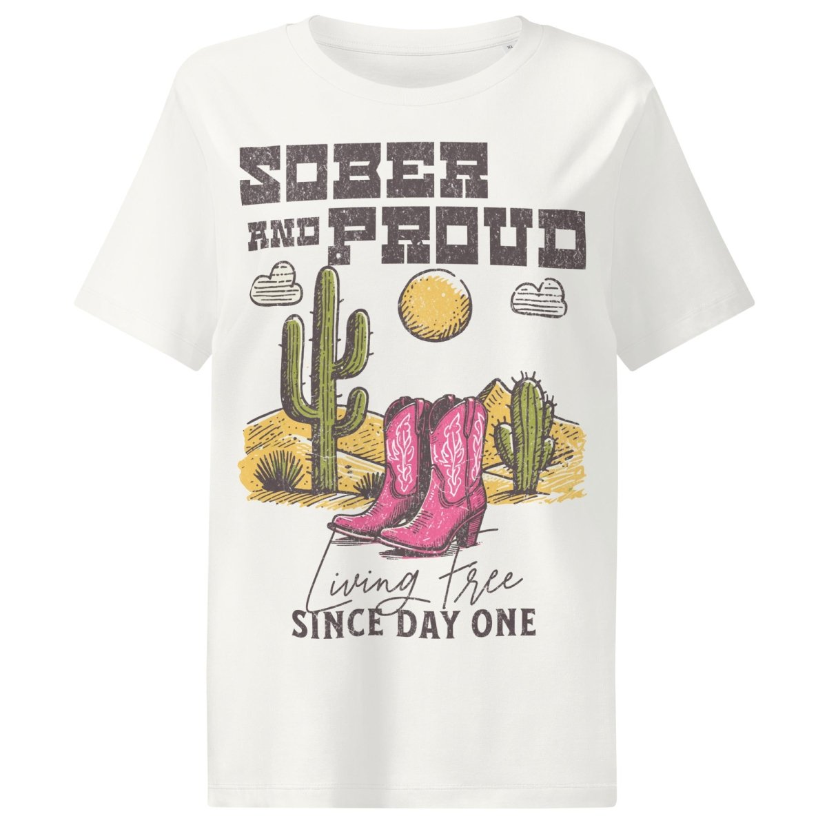 SOBER AND PROUD Organic Cotton Women's T-Shirt | Western Desert Design | Comfortable Casual Tee for Everyday Wear & Sober Living Support
