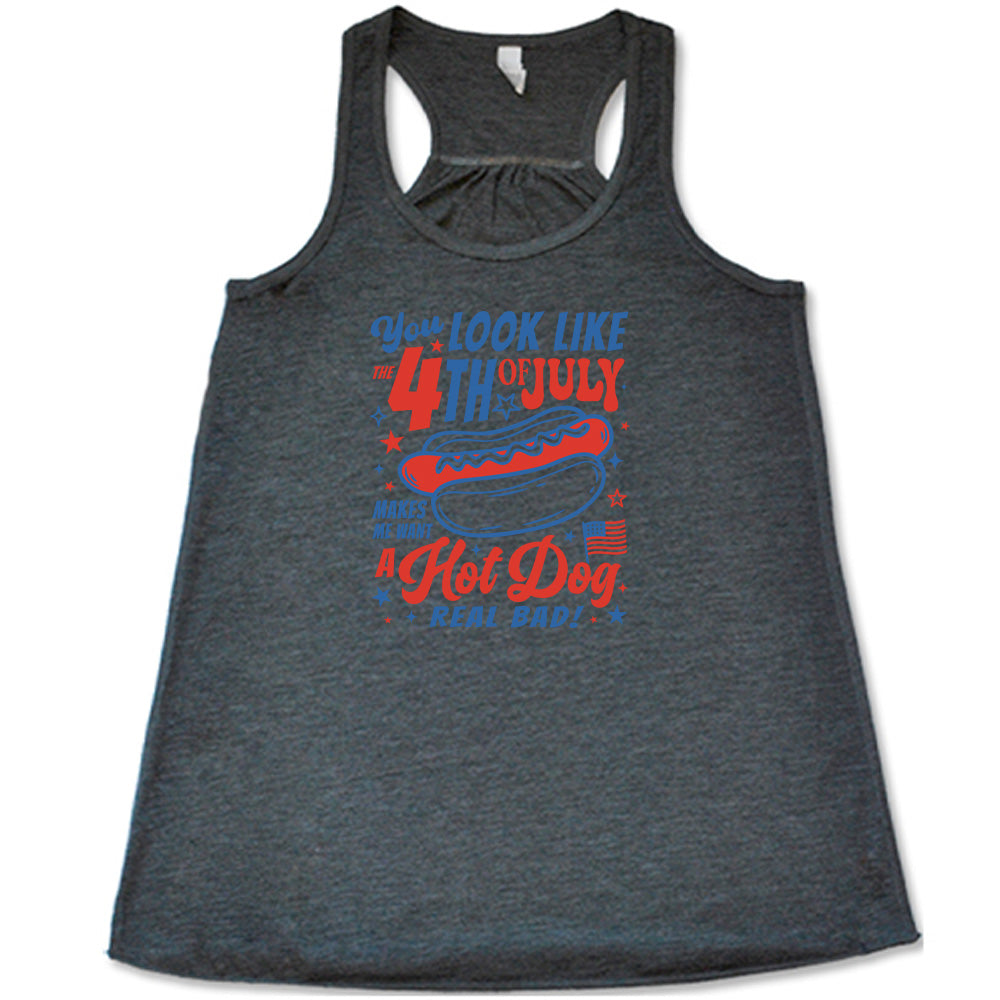 Funny Patriotic 4th of July T-Shirt - 'You Look Like the 4th of July Makes Me Want A Hot Dog' Slogan Tee - Perfect for Independence Day Parties & Summer BBQ Events