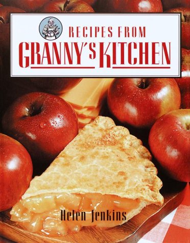 Authentic Homemade Recipes from Granny's Kitchen | Traditional Family Meals & Comfort Food | Perfect for Holidays, Family Gatherings & Cozy Nights