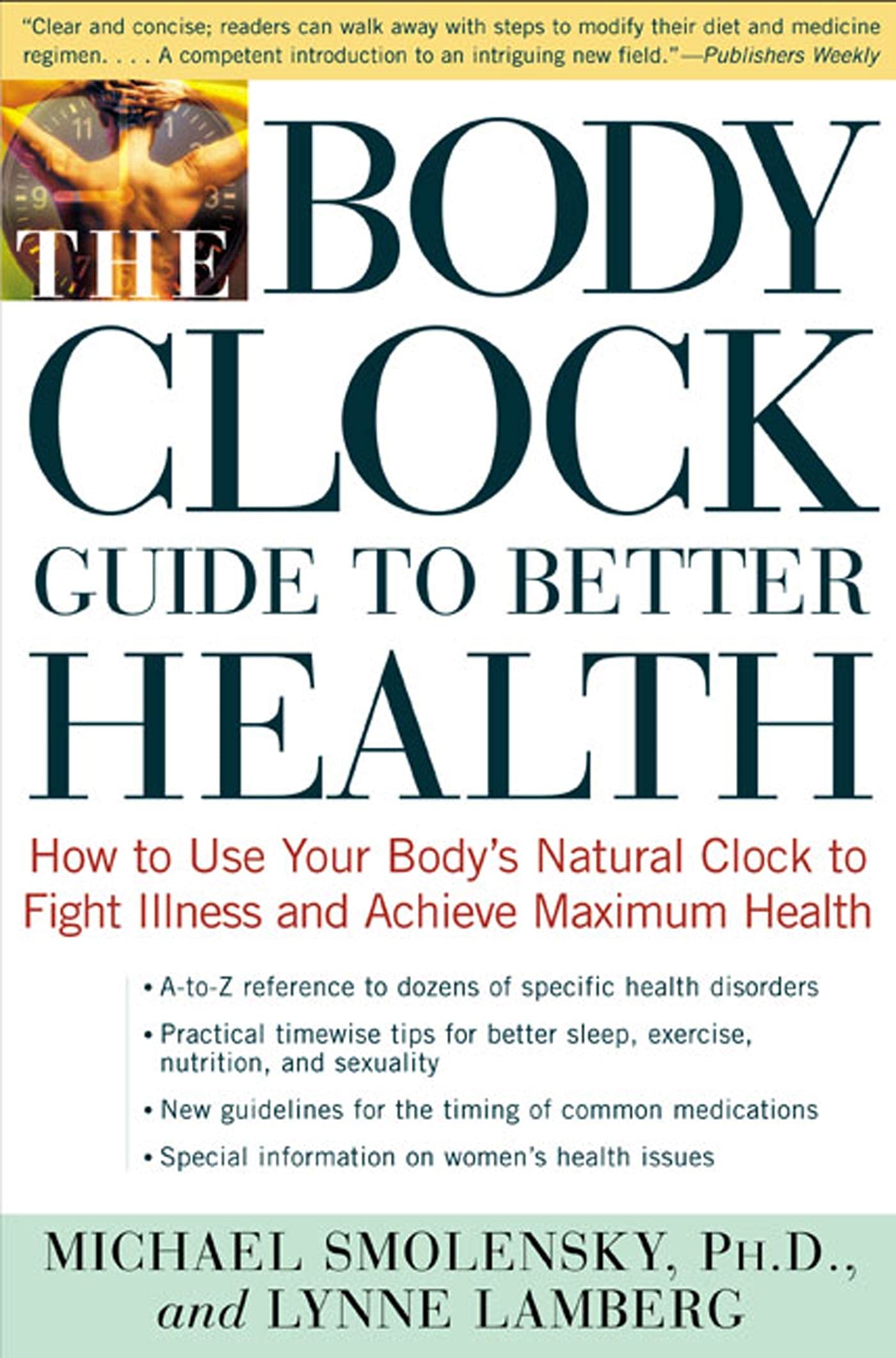 The Body Clock Guide to Better Health: How to Use Your Body's Natural Clock to Fight Illness & Maximize Wellness | Improve Sleep, Energy & Immunity Naturally