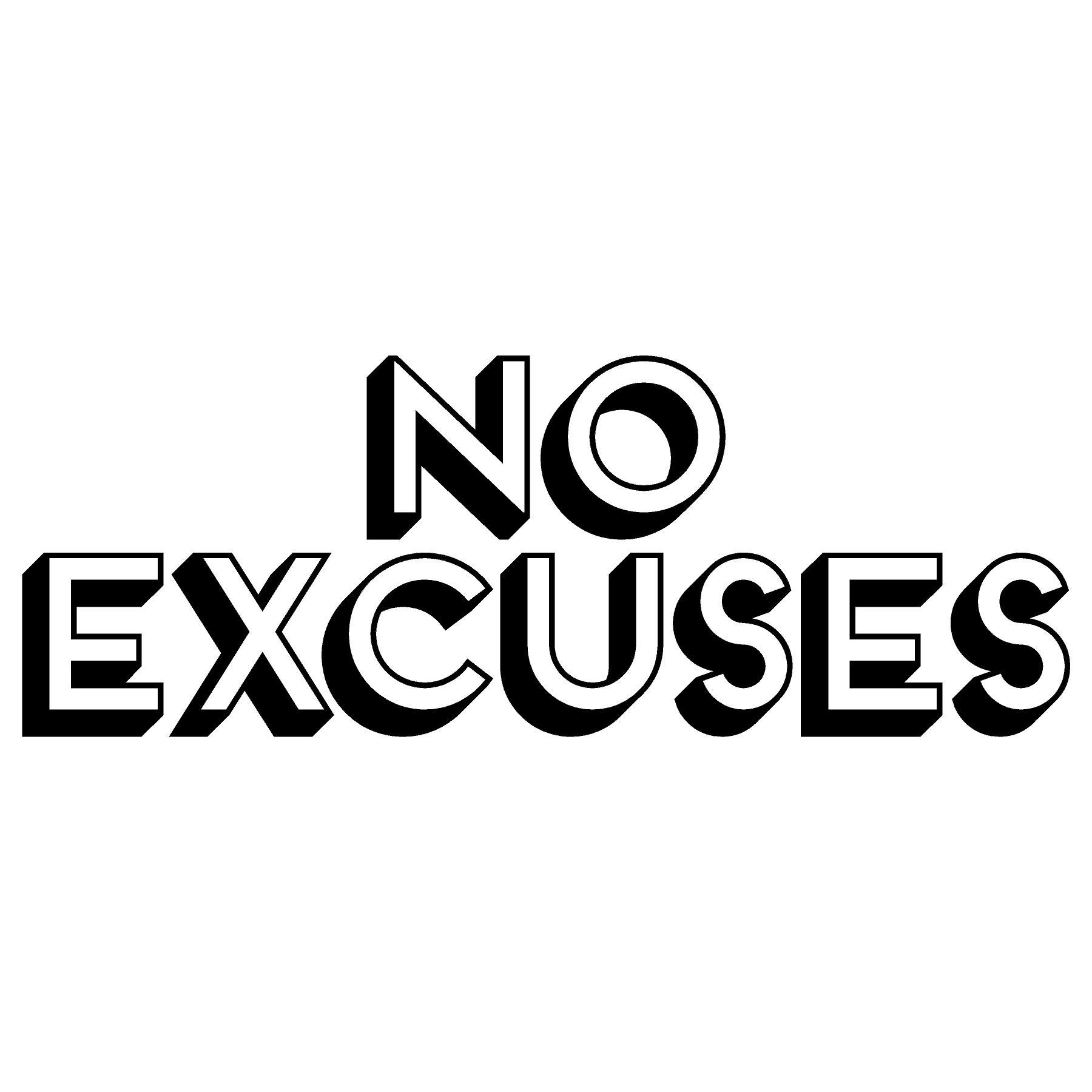 No Excuses Motivational Vinyl Wall Decal Sticker - 2