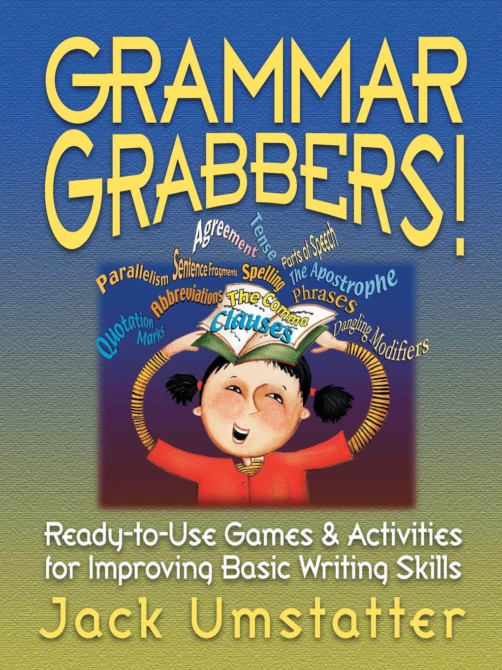 Grammar Grabbers: Fun Ready-to-Use Writing Games & Activities to Improve Basic English Skills for Kids & Students - Perfect for Classroom Learning & Homeschooling