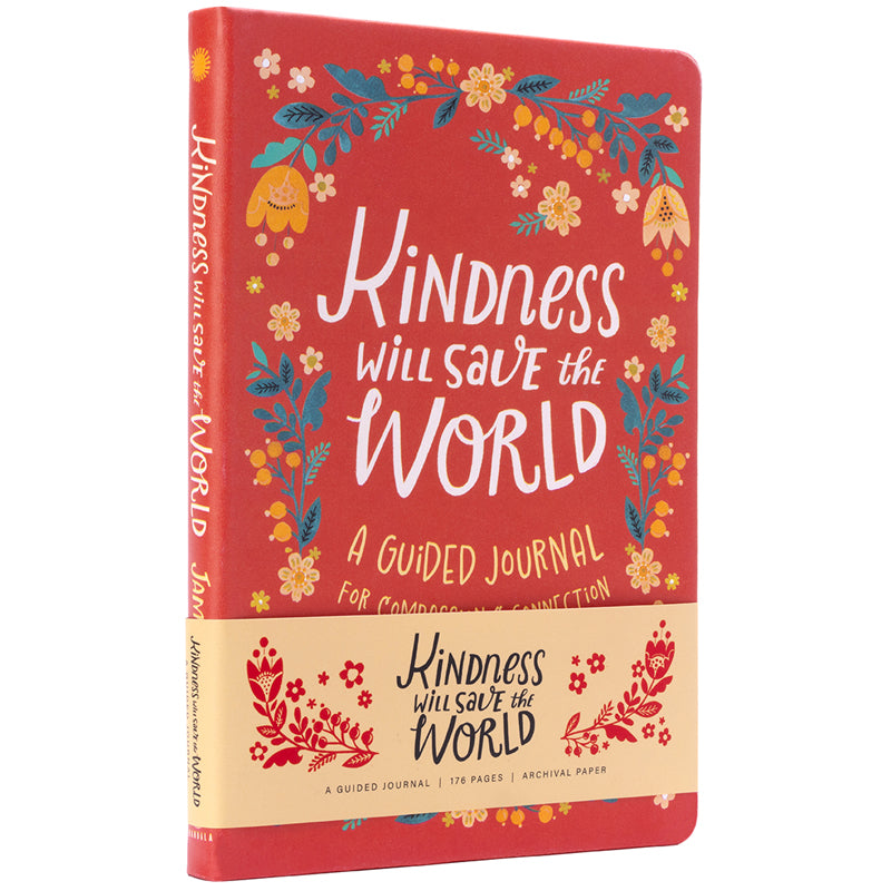 Kindness Will Save the World Guided Journal - Self-Reflection & Gratitude Notebook for Mindfulness, Personal Growth & Positive Thinking - Perfect for Daily Journaling, Therapy & Mental Wellness