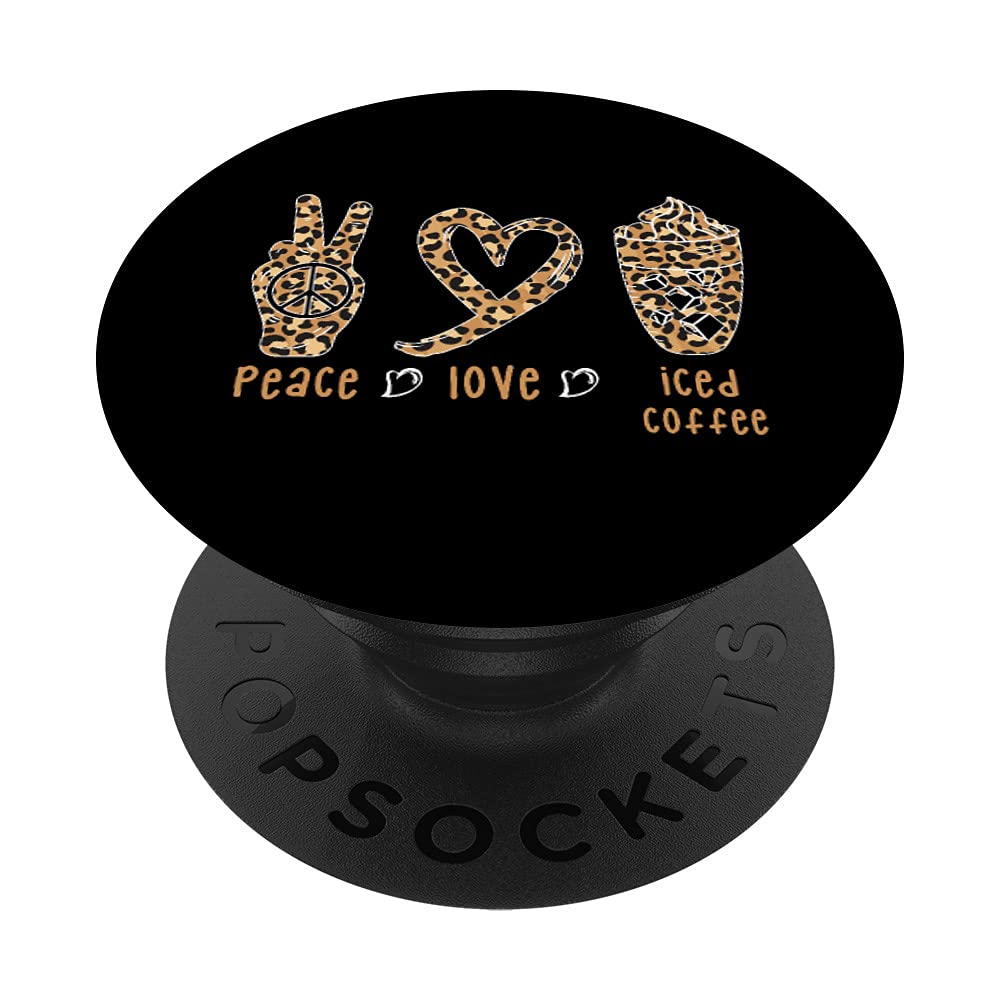 Peace Love Iced Coffee Cute Leopard Print Phone Grip - Swappable PopSocket for iPhone & Samsung | Perfect for Coffee Lovers & Trendy Phone Accessories (Office, Travel, Daily Use)