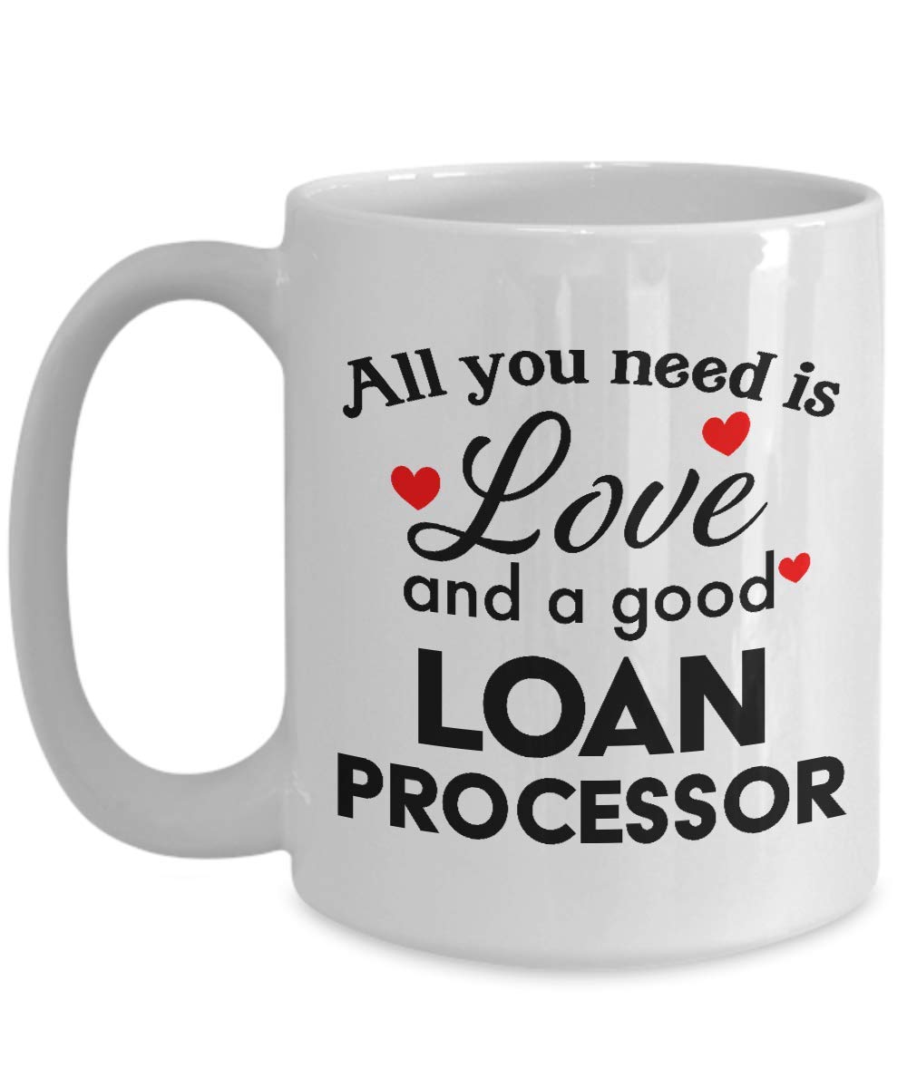 Funny Loan Processor Mug - Best Gift for Men, Women, Friends, Coworkers, Dad, Mom - Birthday, Christmas, Thank You, Appreciation, Retirement Gift - 15oz Ceramic Coffee Cup - Perfect for Office, Home & Gag Gifts