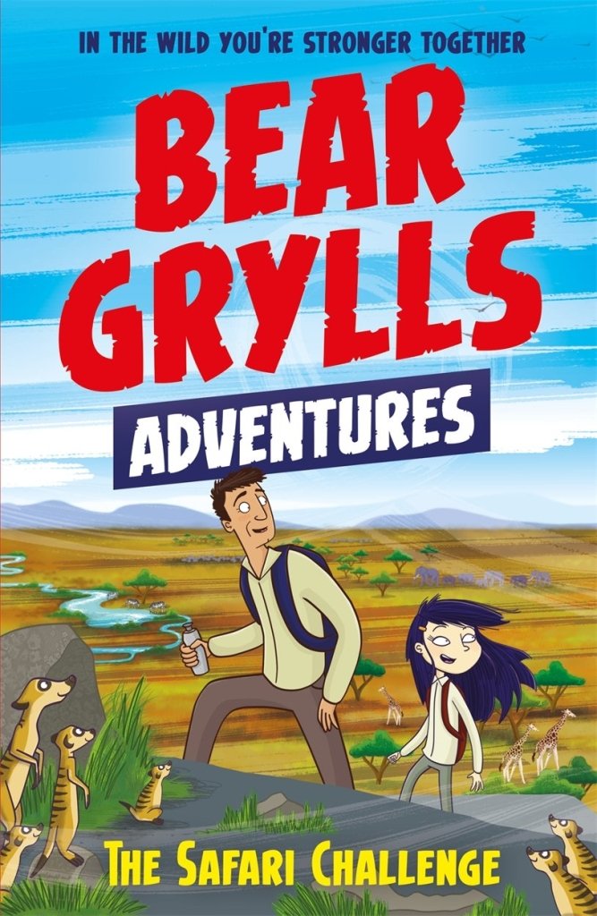 Bear Grylls Adventure: The Safari Challenge - Illustrated by Emma McCann | Kids' Survival Book for Outdoor Exploration & Adventure Learning