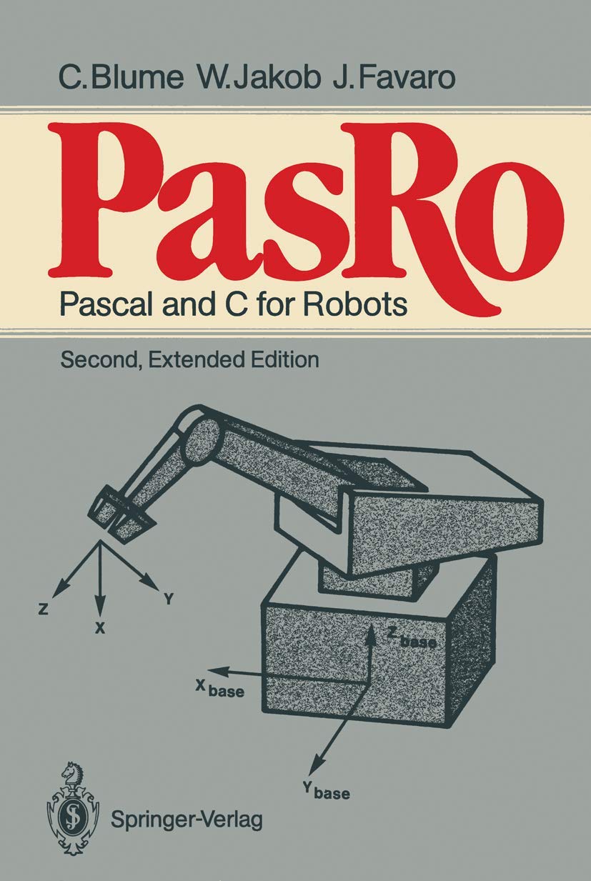 PasRo: Pascal and C Programming for Robotics - Learn Coding for Robot Control, Automation & STEM Projects