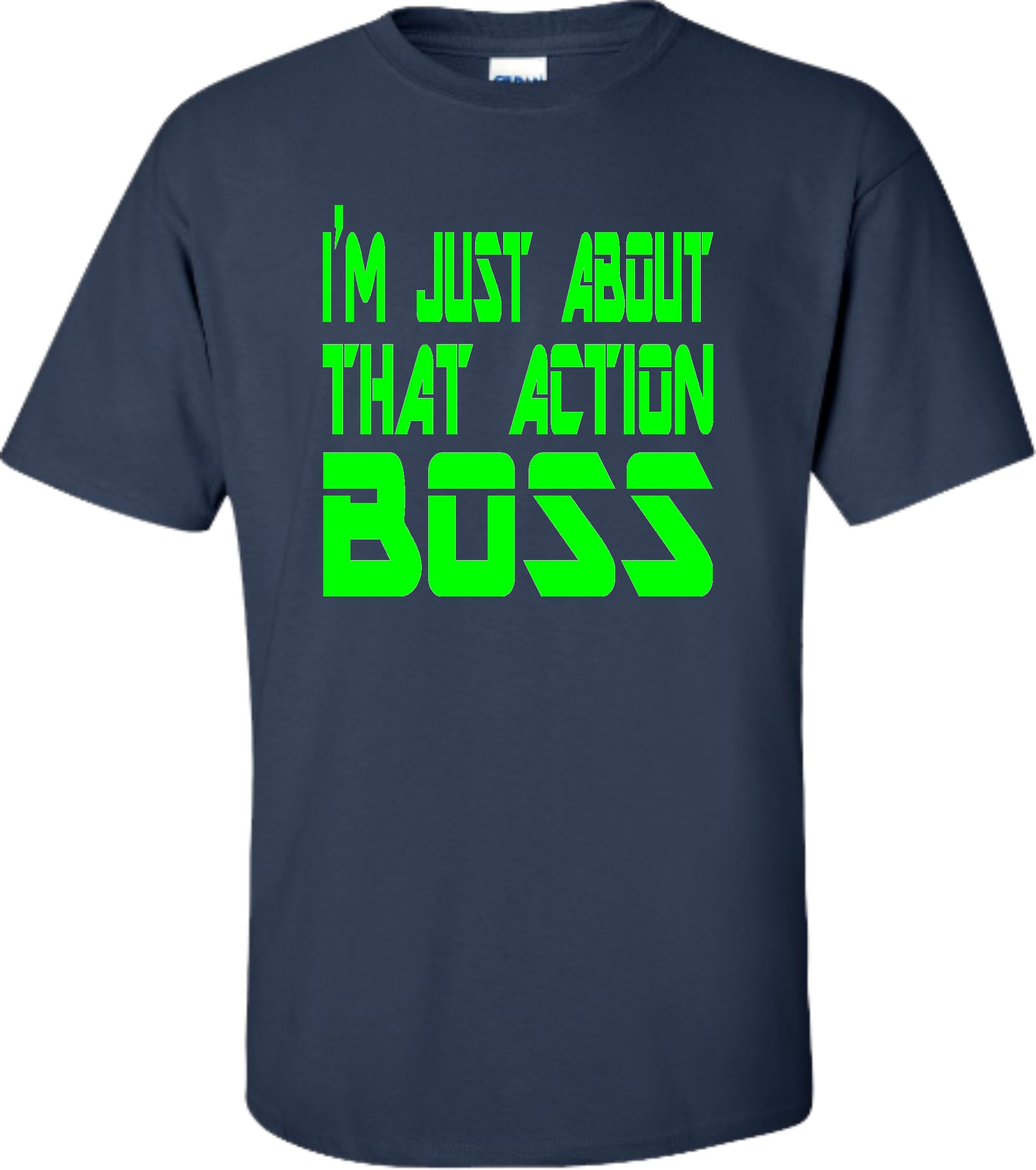 Go All Out Adult 'I'm All About That Action Boss' Motivational T-Shirt - Perfect for Work, Gym & Casual Wear