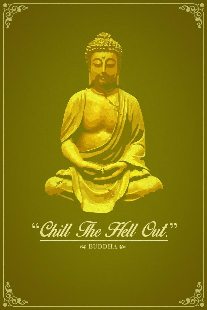 Funny Buddha Quote Wall Art Print - 'Chill The Hell Out' Inspirational Decor Poster 16x24 - Perfect for Living Room, Bedroom & Office Decor
