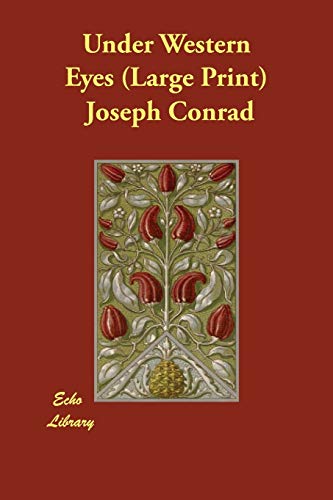Under Western Eyes - Classic Novel by Joseph Conrad | Historical Fiction & Literary Masterpiece for Book Lovers - Perfect for Book Clubs, Literature Studies & Thought-Provoking Reading